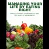 Managing Your Life By Eating Right