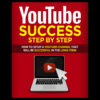 Youtube Success Step by Step