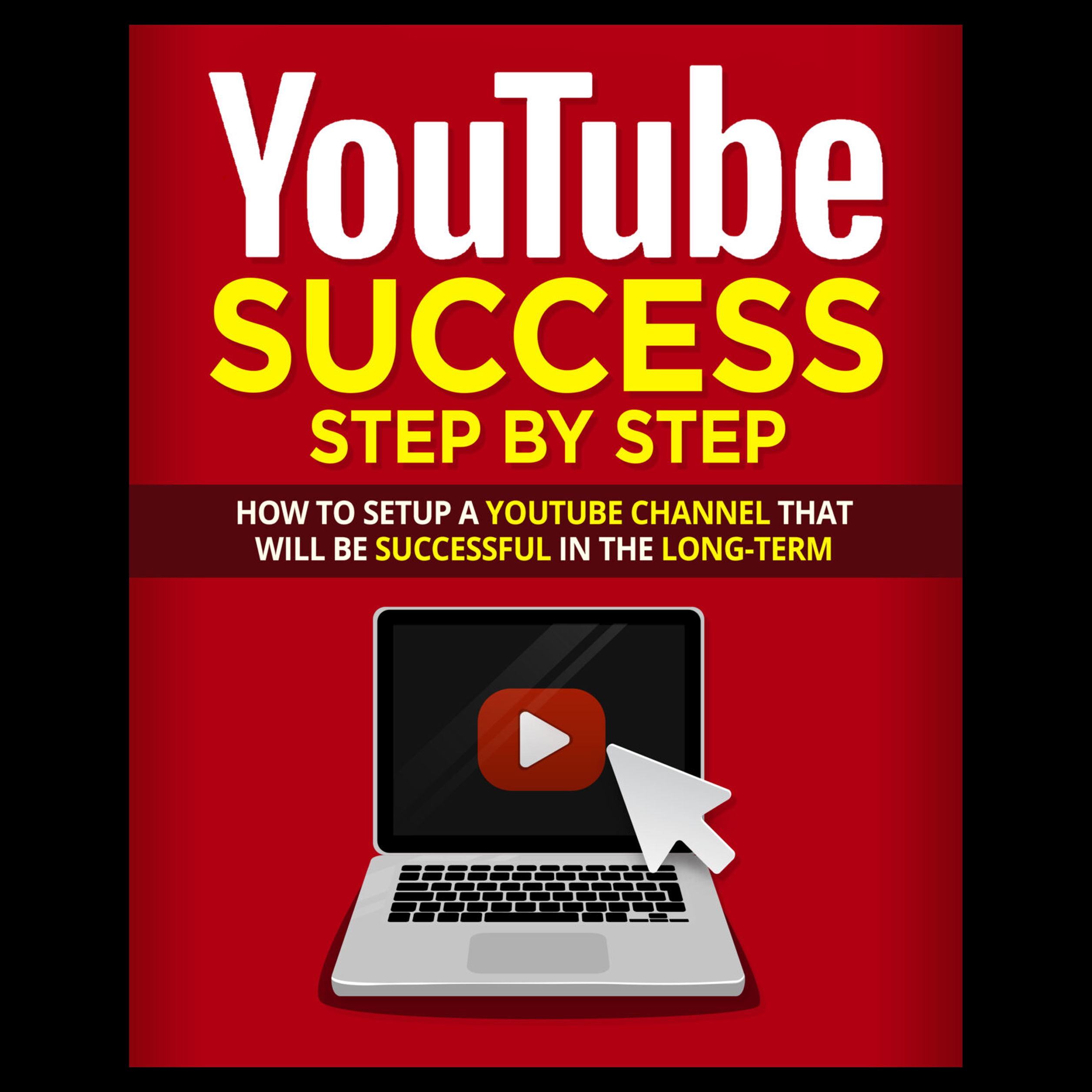 Youtube Success Step by Step