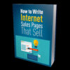 Write Internet Sales Pages That Sell
